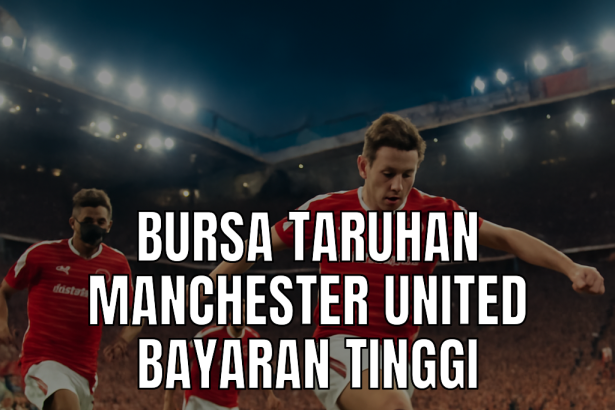 bursa taruhan manchester united